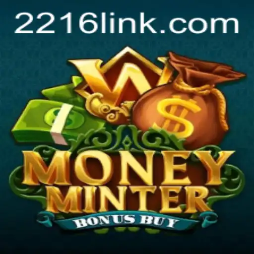 Unveiling MoneyMinterBonusBuy: An Exciting New Game by 2216.COM